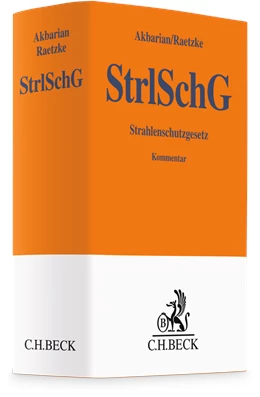 Abbildung von Akbarian / Raetzke | Strahlenschutzgesetz: StrlSchG | 1. Auflage | 2022 | beck-shop.de