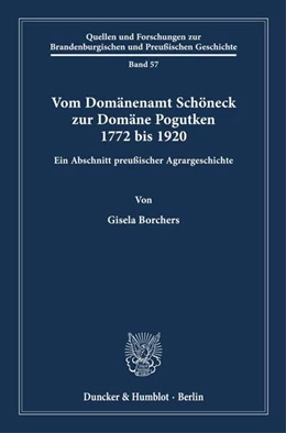 Abbildung von Borchers | Vom Domänenamt Schöneck zur Domäne Pogutken 1772 bis 1920. | 1. Auflage | 2022 | beck-shop.de
