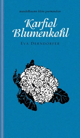 Abbildung von Derndorfer | Karfiol / Blumenkohl | 1. Auflage | 2022 | beck-shop.de