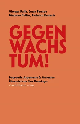 Abbildung von Kallis / Paulson | Gegen Wachstum! | 1. Auflage | 2022 | beck-shop.de