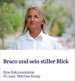 Abbildung von Kamp | Braco und sein stiller Blick | 1. Auflage | 2022 | beck-shop.de