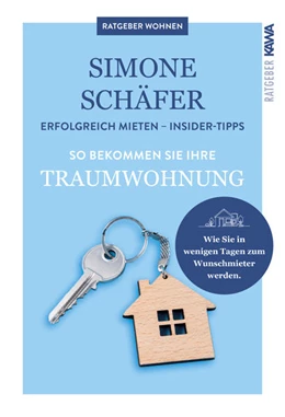 Abbildung von Schäfer / Kampenwand Verlag | So bekommen Sie Ihre Traumwohnung | 1. Auflage | 2022 | beck-shop.de