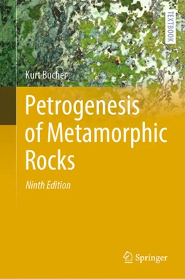 Abbildung von Bucher | Petrogenesis of Metamorphic Rocks | 9. Auflage | 2023 | beck-shop.de