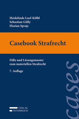 Abbildung von Luef-Kölbl / Gölly | Casebook Strafrecht | 7. Auflage | 2020 | beck-shop.de