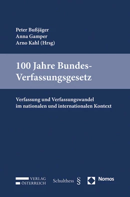 Abbildung von Bußjäger / Gamper | 100 Jahre Bundes-Verfassungsgesetz | 1. Auflage | 2020 | beck-shop.de