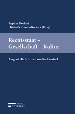Abbildung von Korinek / Rumler-Korinek | Rechtsstaat - Gesellschaft - Kultur | 1. Auflage | 2020 | beck-shop.de