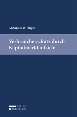 Abbildung von Wilfinger | Verbraucherschutz durch Kapitalmarktaufsicht | 1. Auflage | 2020 | beck-shop.de