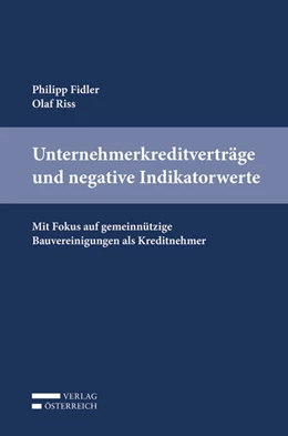 Abbildung von Fidler / Riss | Unternehmerkreditverträge und negative Indikatorwerte | 1. Auflage | 2021 | beck-shop.de