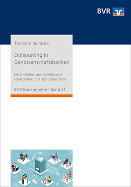 Abbildung von Reinicke | Outsourcing in Genossenschaftsbanken | 5. Auflage | 2022 | 41 | beck-shop.de