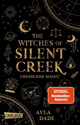 Abbildung von Dade | The Witches of Silent Creek 1: Unendliche Macht | 1. Auflage | 2022 | beck-shop.de