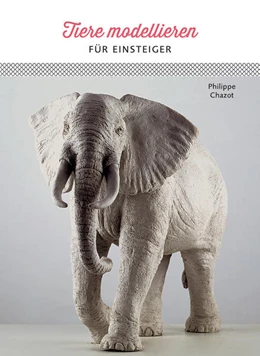 Abbildung von Chazot | Tiere modellieren für Einsteiger | 3. Auflage | 2022 | beck-shop.de