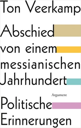 Abbildung von Veerkamp | Abschied von einem messianischen Jahrhundert | 1. Auflage | 2022 | beck-shop.de