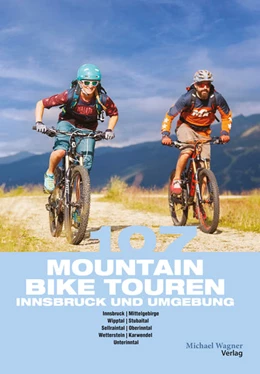 Abbildung von Gast / Hofer | 107 Mountainbiketouren Innsbruck und Umgebung | 1. Auflage | 2022 | beck-shop.de