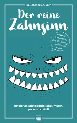 Abbildung von Löw | Der reine Zahnsinn | 1. Auflage | 2022 | beck-shop.de