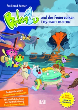 Abbildung von Auhser | Bakabu und der Feuervulkan | 1. Auflage | 2022 | beck-shop.de