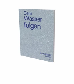 Abbildung von Végh / Rehme | Dem Wasser folgen | 1. Auflage | 2022 | beck-shop.de