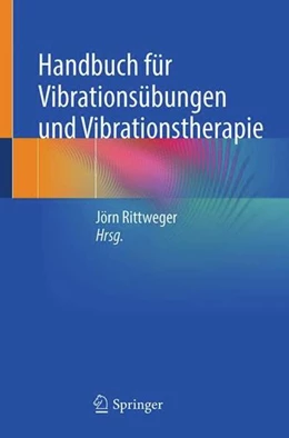 Abbildung von Rittweger | Handbuch für Vibrationstraining und Vibrationstherapie | 1. Auflage | 2023 | beck-shop.de
