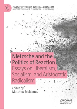 Abbildung von Mcmanus | Nietzsche and the Politics of Reaction | 1. Auflage | 2023 | beck-shop.de