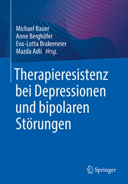 Abbildung von Bauer / Berghöfer | Therapieresistenz bei Depressionen und bipolaren Störungen | 1. Auflage | 2023 | beck-shop.de