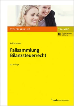 Abbildung von Koltermann | Fallsammlung Bilanzsteuerrecht (Online Version) | 20. Auflage | 2021 | beck-shop.de