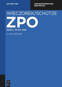 Abbildung von Wieczorek / Schütze | Zivilprozessordnung: ZPO, Band 4: §§ 253-299a | 5. Auflage | 2022 | beck-shop.de