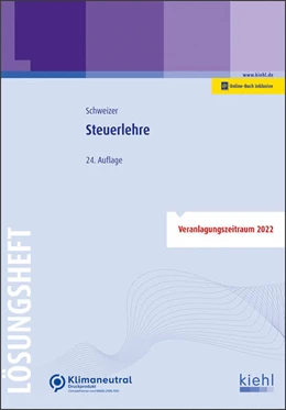 Abbildung von Schweizer | Steuerlehre - Lösungsheft (Online-Version) | 24. Auflage | 2022 | beck-shop.de
