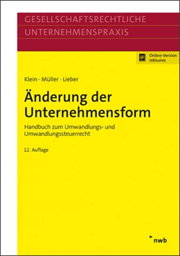 Abbildung von Klein / Müller | Änderung der Unternehmensform (Online Version) | 12. Auflage | 2021 | beck-shop.de