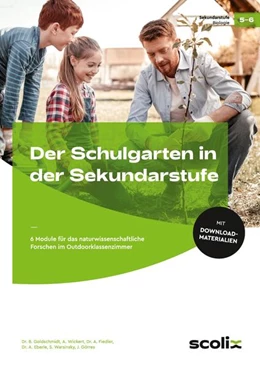 Abbildung von Goldschmidt / Wickert | Der Schulgarten in der Sekundarstufe - Klasse 5/6 | 1. Auflage | 2022 | beck-shop.de