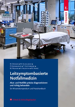 Abbildung von Dünser / Klinglmair | Leitsymptombasierte Notfallmedizin | 1. Auflage | 2023 | beck-shop.de