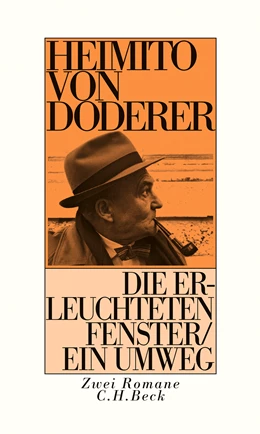 Abbildung von Doderer, Heimito von | Die erleuchteten Fenster oder die Menschwerdung des Amtsrates Julius Zihal. Ein Umweg | 4. Auflage | 2023 | beck-shop.de