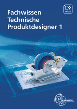Abbildung von Gompelmann / Häcker | Fachwissen Technische Produktdesigner 1 | 2. Auflage | 2022 | beck-shop.de