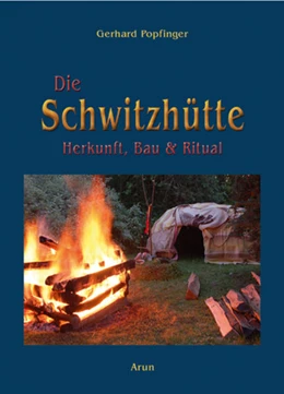 Abbildung von Popfinger | Die Schwitzhütte | 2. Auflage | 2022 | beck-shop.de