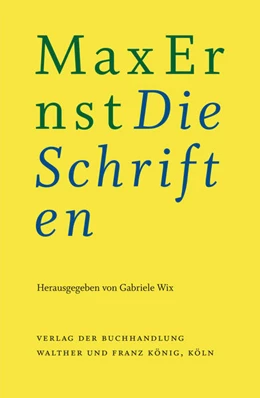 Abbildung von Wix | Max Ernst: Die Schriften | 1. Auflage | 2022 | beck-shop.de