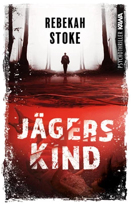 Abbildung von Stoke / Kampenwand Verlag | Jägerskind | 1. Auflage | 2022 | beck-shop.de