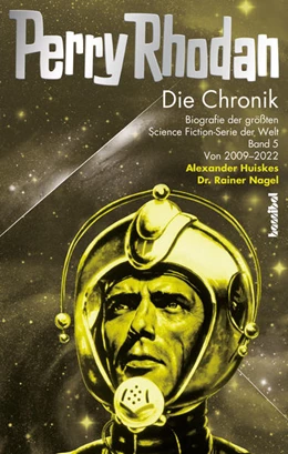 Abbildung von Nagel / Huiskes | Perry Rhodan - Die Chronik | 1. Auflage | 2025 | beck-shop.de
