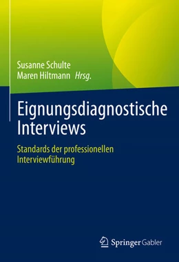 Abbildung von Schulte / Hiltmann (Hrsg.) | Eignungsdiagnostische Interviews | 1. Auflage | 2023 | beck-shop.de