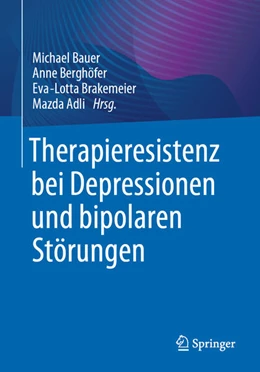 Abbildung von Bauer / Berghöfer | Therapieresistenz bei Depressionen und bipolaren Störungen | 1. Auflage | 2023 | beck-shop.de