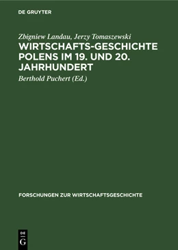 Abbildung von Landau / Puchert | Wirtschaftsgeschichte Polens im 19. und 20. Jahrhundert | 1. Auflage | 1987 | beck-shop.de