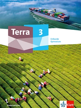 Abbildung von Terra Erdkunde 3. Schulbuch Klasse 9/10. Ausgabe Niedersachsen | 1. Auflage | 2023 | beck-shop.de
