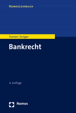 Abbildung von Tonner / Krüger | Bankrecht | 4. Auflage | 2022 | beck-shop.de