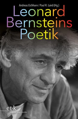 Abbildung von Eichhorn / Laird | Leonard Bernsteins Poetik | 1. Auflage | 2025 | beck-shop.de