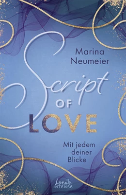 Abbildung von Neumeier | Script of Love - Mit jedem deiner Blicke (Love-Trilogie, Band 2) | 1. Auflage | 2023 | beck-shop.de