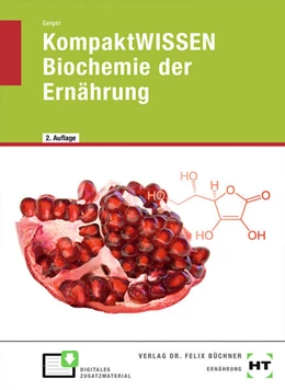 Abbildung von Geiger | KompaktWISSEN Biochemie der Ernährung | 2. Auflage | 2022 | beck-shop.de