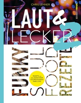 Abbildung von Lehner / Kampenwand Verlag | Laut & Lecker Vol. 2 | 1. Auflage | 2022 | beck-shop.de