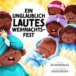 Abbildung von Thornborough / Tissen | Ein unglaublich lautes Weihnachtsfest | 1. Auflage | 2022 | beck-shop.de