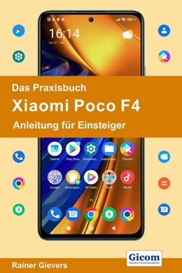 Abbildung von Gievers | Das Praxisbuch Xiaomi Poco F4 - Anleitung für Einsteiger | 1. Auflage | 2022 | beck-shop.de
