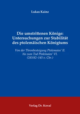 Abbildung von Kainz | Die umstrittenen Könige: Untersuchungen zur Stabilität des ptolemäischen Königtums | 1. Auflage | 2022 | 46 | beck-shop.de