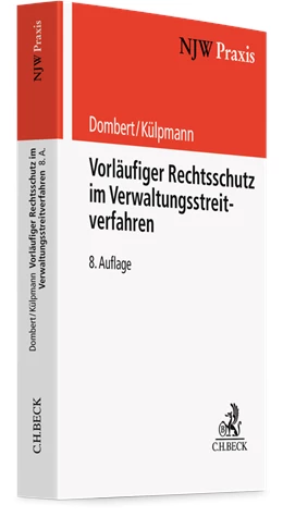 Abbildung von Dombert / Külpmann | Vorläufiger Rechtsschutz im Verwaltungsstreitverfahren | 8. Auflage | 2025 | Band 12 | beck-shop.de