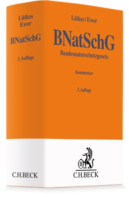 Abbildung von Lütkes / Ewer | Bundesnaturschutzgesetz: BNatSchG | 3. Auflage | 2025 | beck-shop.de