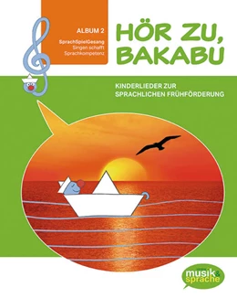 Abbildung von Auhser / Schweng | Hör zu, Bakabu - Album 2. Kinderbuch mit Audio-CD | 1. Auflage | 2022 | beck-shop.de